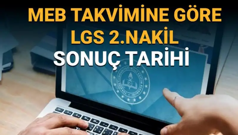 LGS 2. Nakil Süreci ve 3. Tercihlerle İlgili Tüm Detaylar!