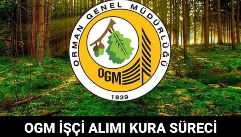 OGM İşçi Alımı Kura Takvimi 2025: Tarih ve Detaylar Belli Oldu!