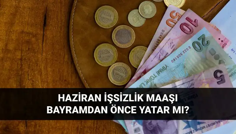 İşsizlik Maaşı Bayram Öncesi Yatar mı? 2025 Yılına Ait Beklentiler!