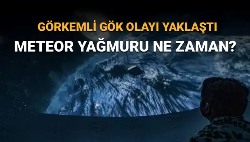 Perseid Meteor Yağmuru 2023: Türkiye'den İzlenmesi İçin En Güncel Bilgiler