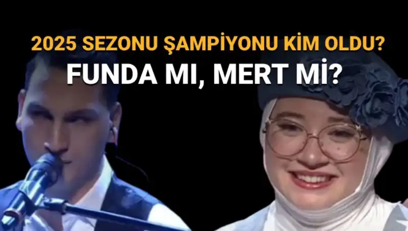 O Ses Türkiye 2025’te Şampiyonu Kim Oldu? Funda mı, Mert mi?