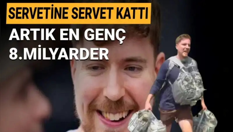 MrBeast: 1 Milyar Dolarla En Genç 8. Milyarder Olmayı Başardı